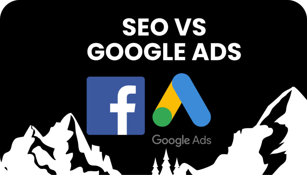 SEO or google ads, whats better for business?